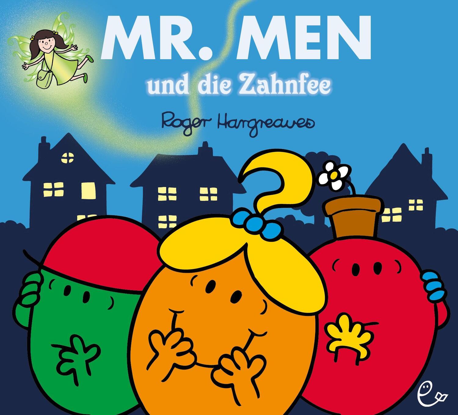 Cover: 9783948410254 | Mr. Men und die Zahnfee | Roger Hargreaves | Taschenbuch | Deutsch