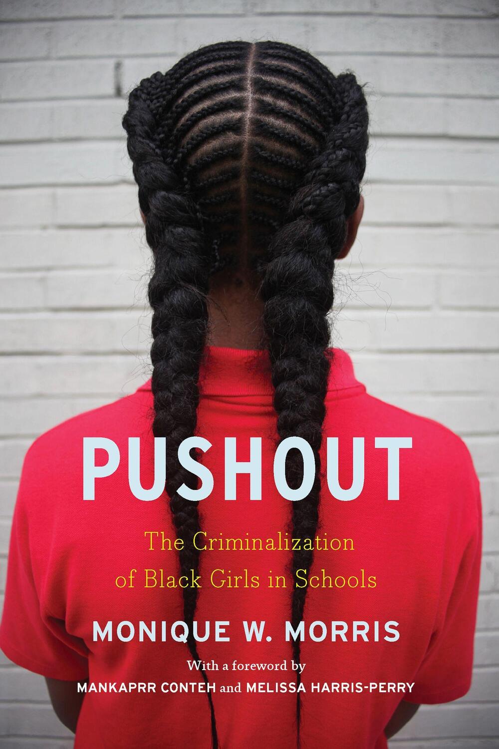 Cover: 9781620973424 | Pushout | The Criminalization of Black Girls in Schools | Couvson