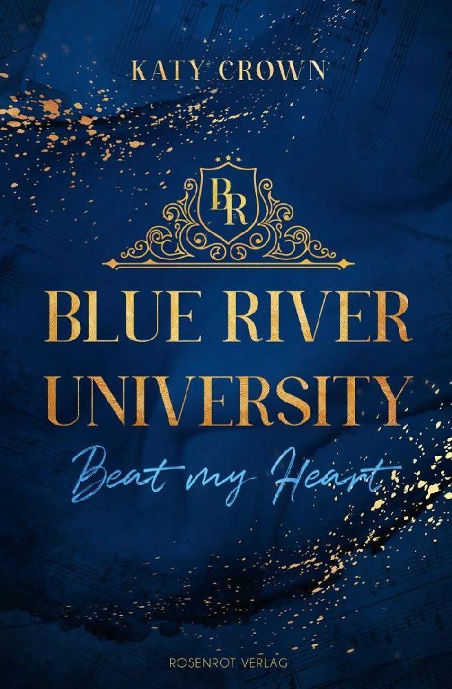 Cover: 9783988110862 | Blue River University | Beat my Heart | Katy Crown | Taschenbuch