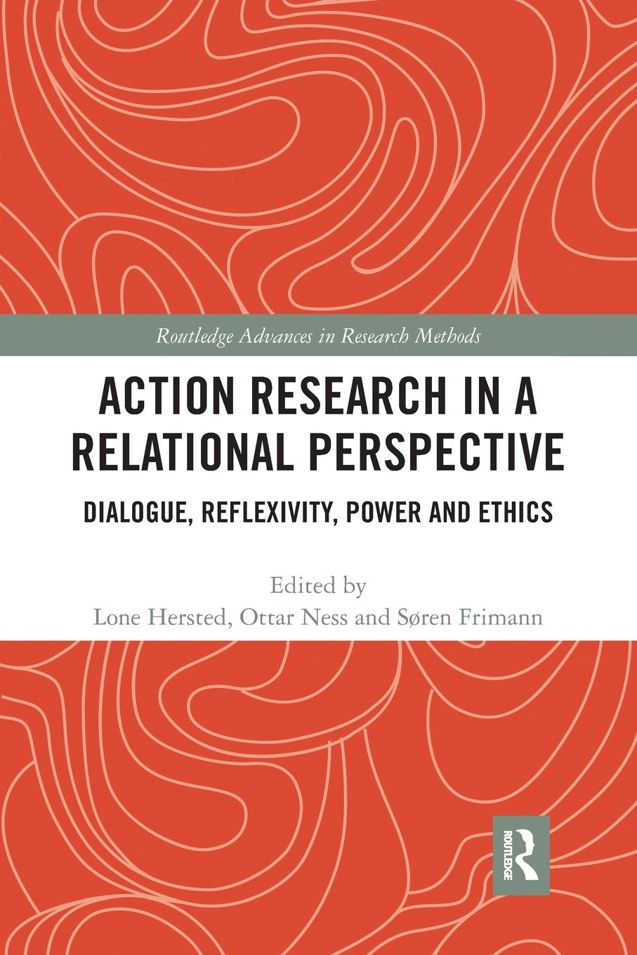 Cover: 9780367727024 | Action Research in a Relational Perspective | Lone Hersted (u. a.)