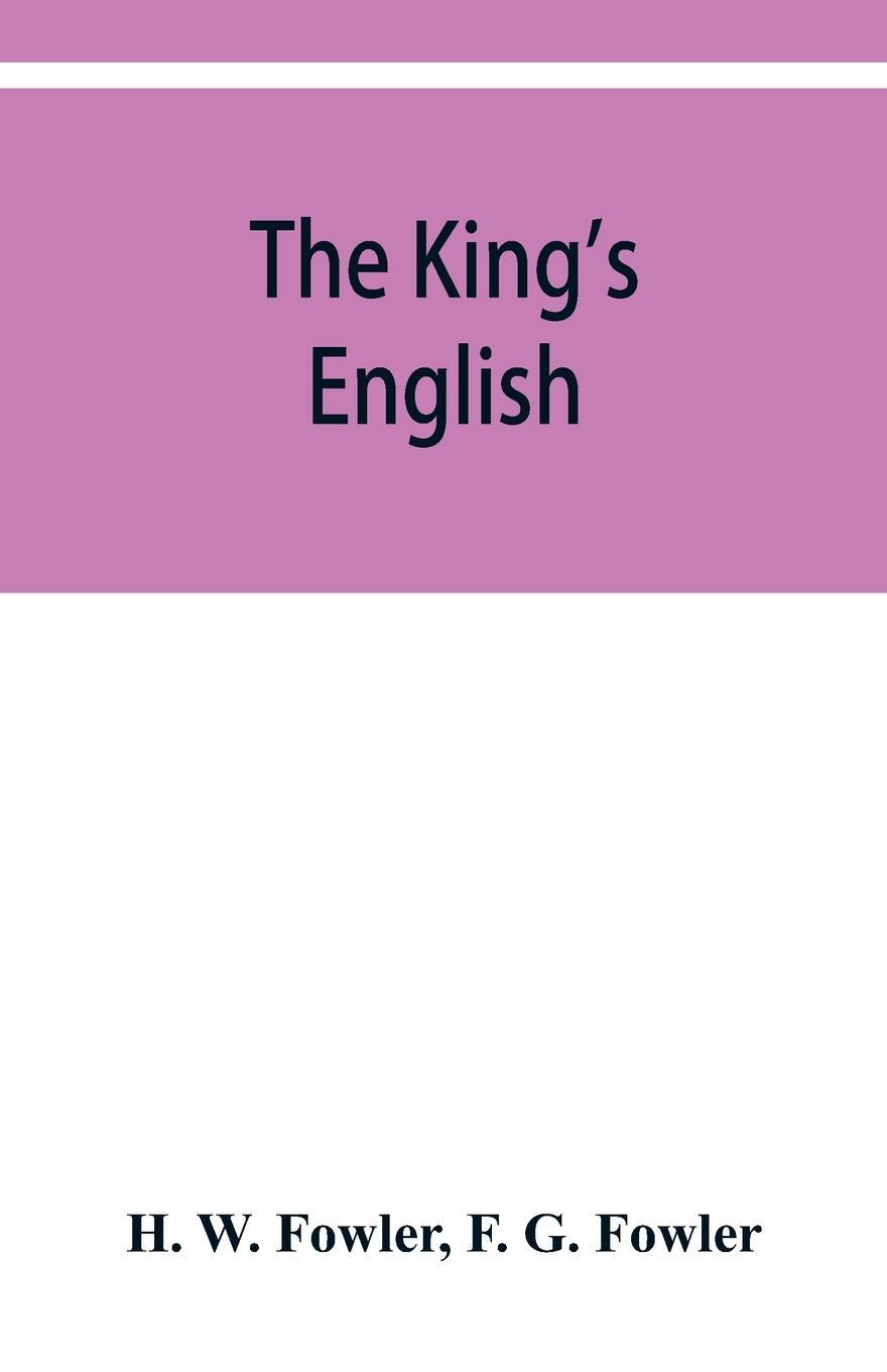 Cover: 9789353950422 | The King's English | H. W. Fowler (u. a.) | Taschenbuch | Paperback