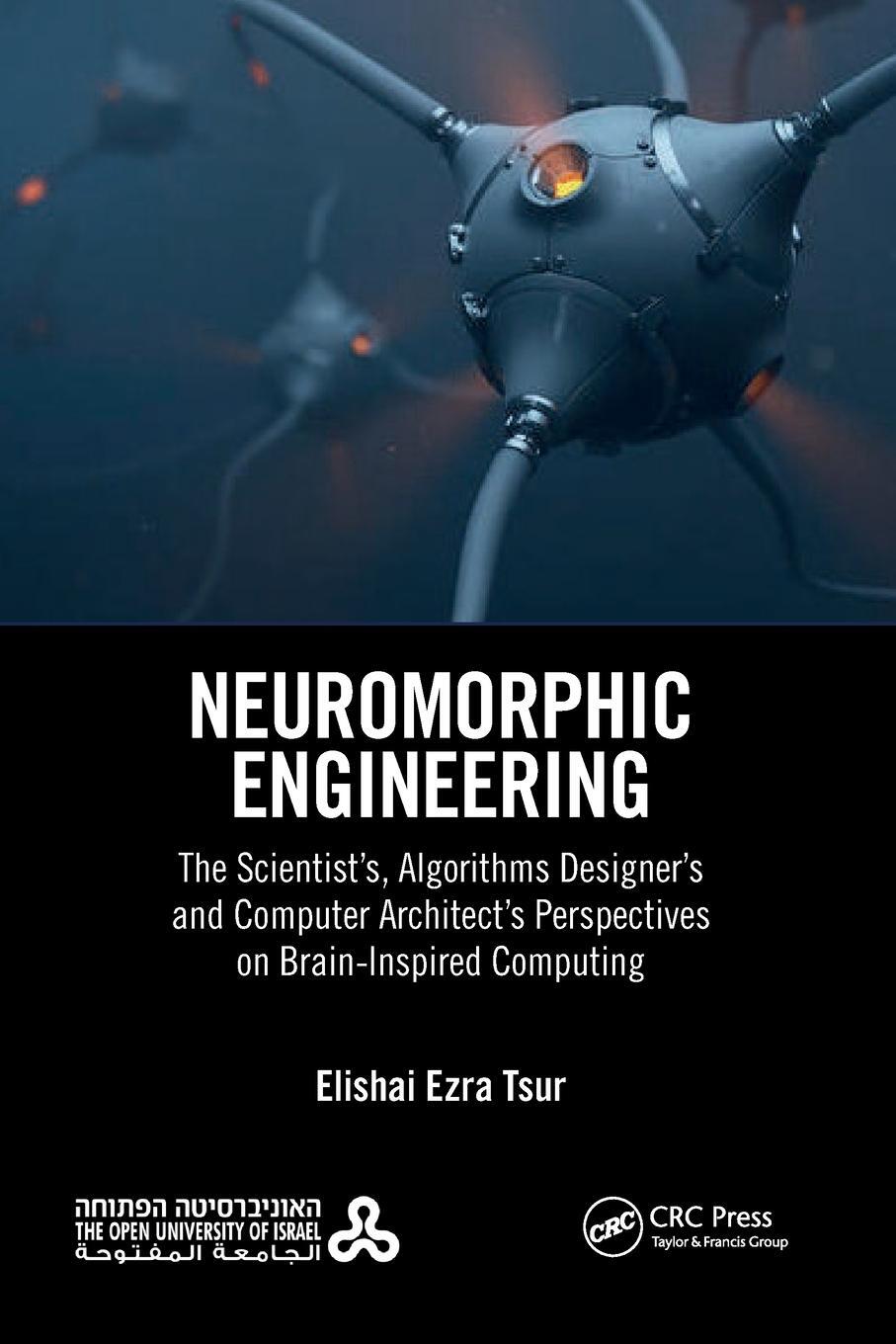 Cover: 9780367698386 | Neuromorphic Engineering | Elishai Ezra Tsur | Taschenbuch | Englisch