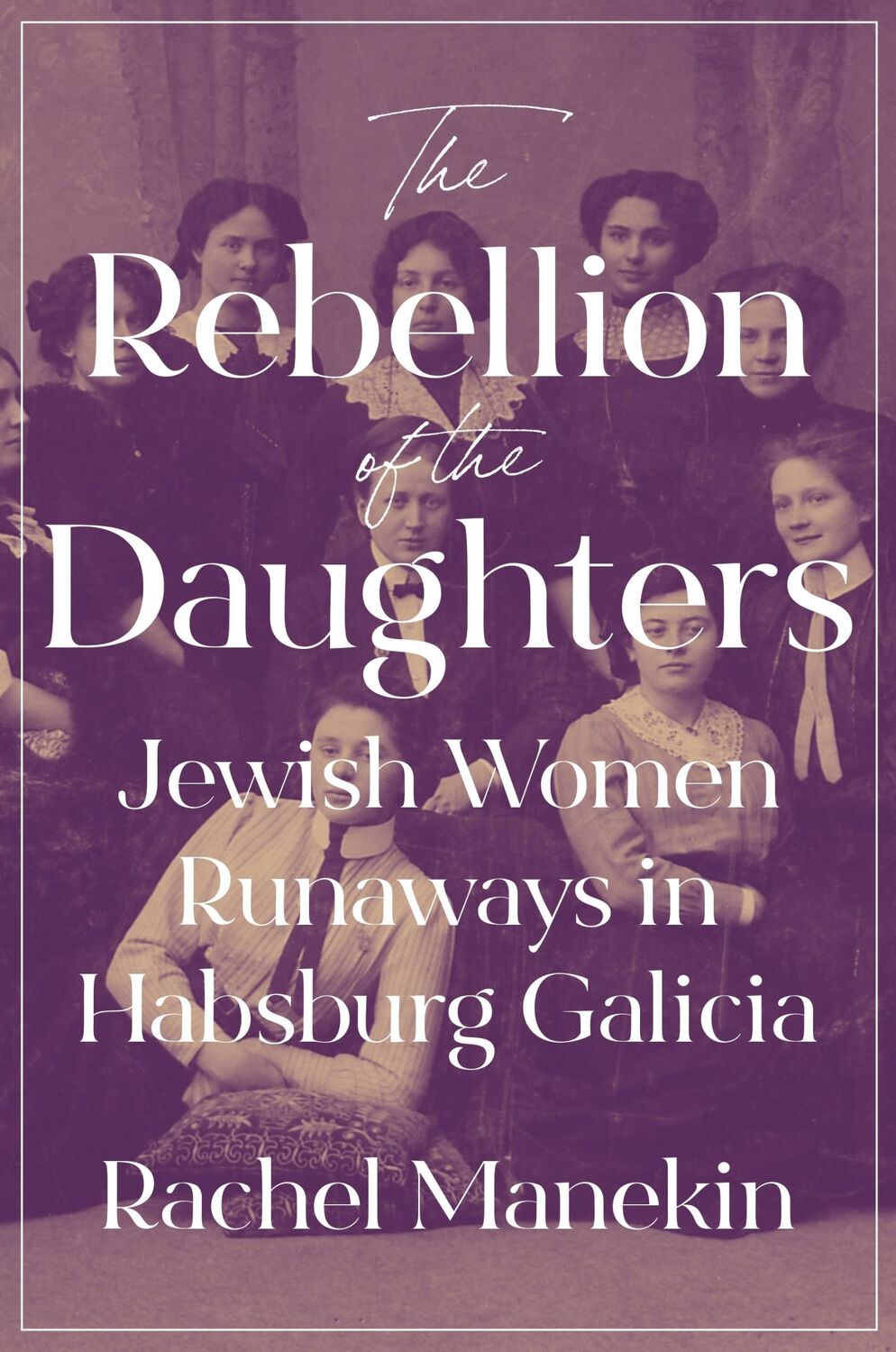 Cover: 9780691194936 | The Rebellion of the Daughters | Rachel Manekin | Buch | Gebunden