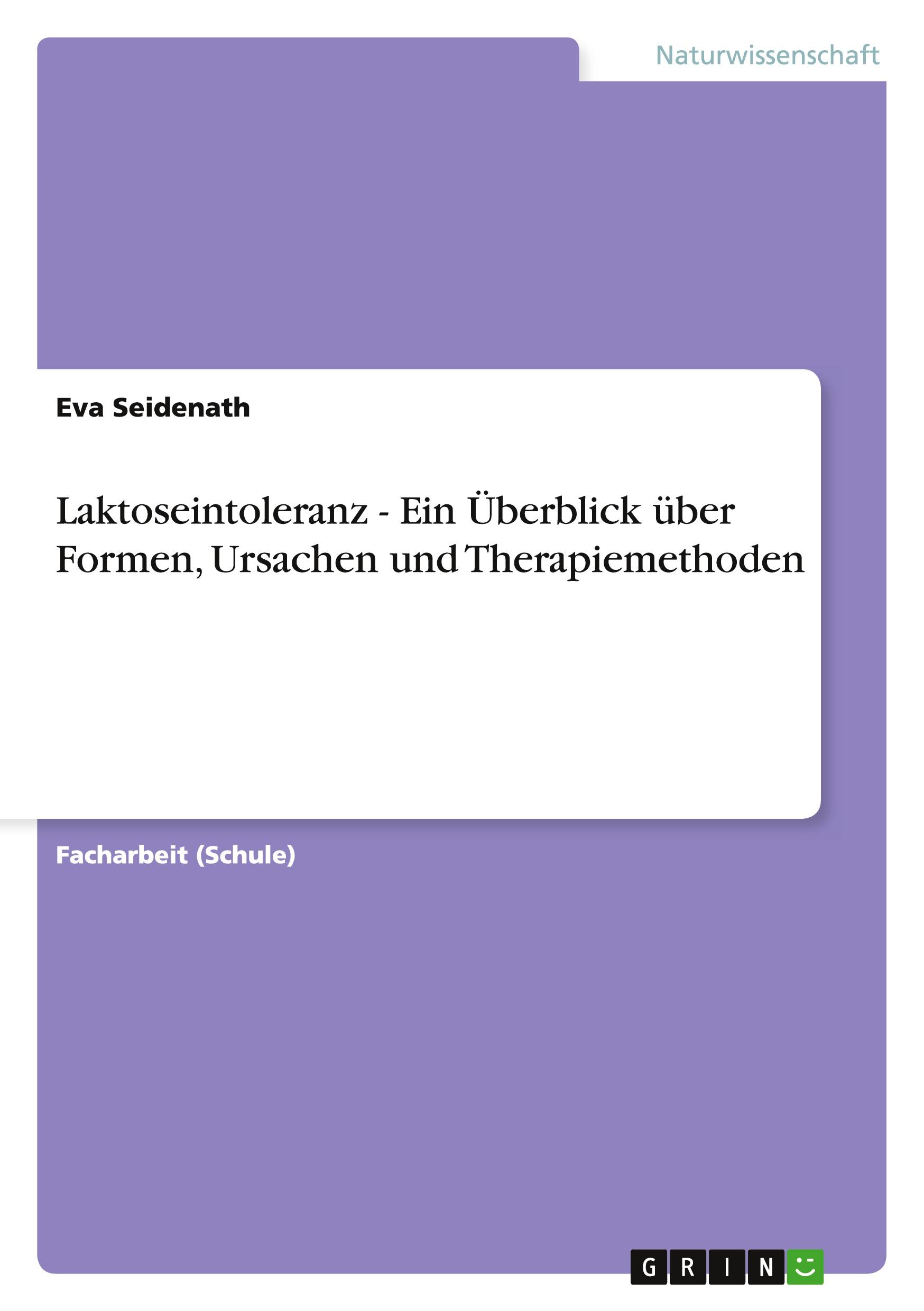 Cover: 9783656201588 | Laktoseintoleranz - Ein Überblick über Formen, Ursachen und...