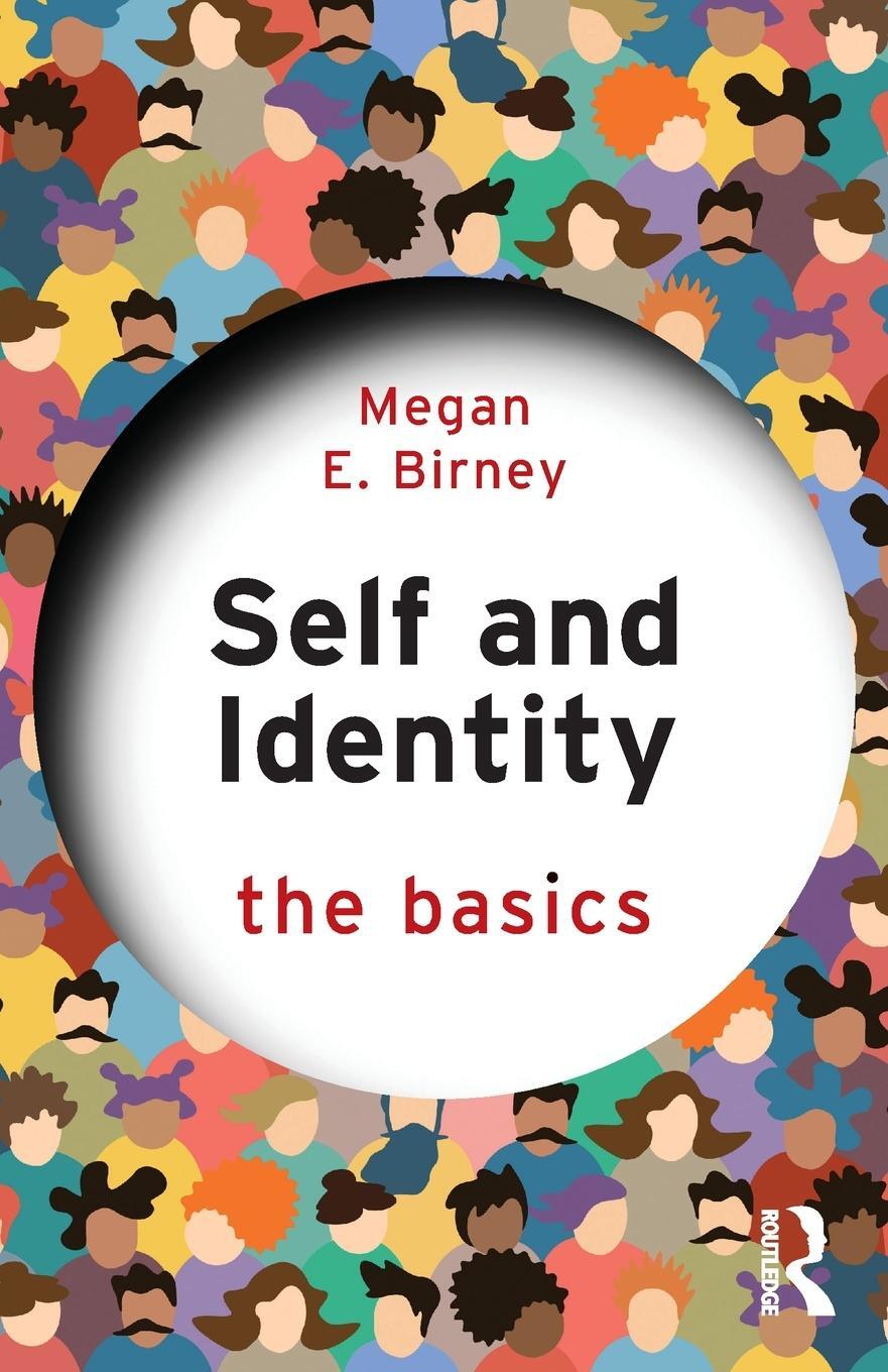 Cover: 9780367223656 | Self and Identity | The Basics | Megan E Birney | Taschenbuch | 2023