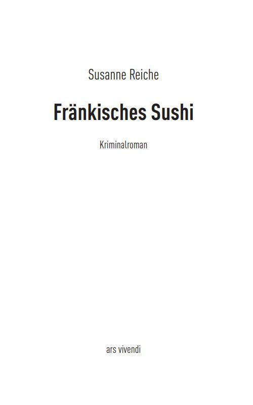 Bild: 9783869138640 | Fränkisches Sushi | Susanne Reiche | Buch | 352 S. | Deutsch | 2017