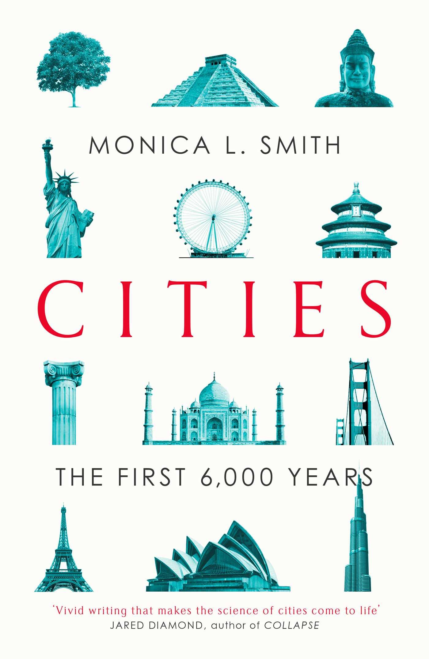 Cover: 9781471163654 | Cities | The First 6,000 Years | Monica L. Smith | Buch | Gebunden