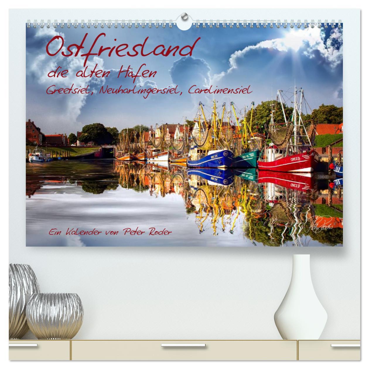 Cover: 9783435791781 | Ostfriesland, die alten Häfen - Greetsiel, Neuharlingersiel,...