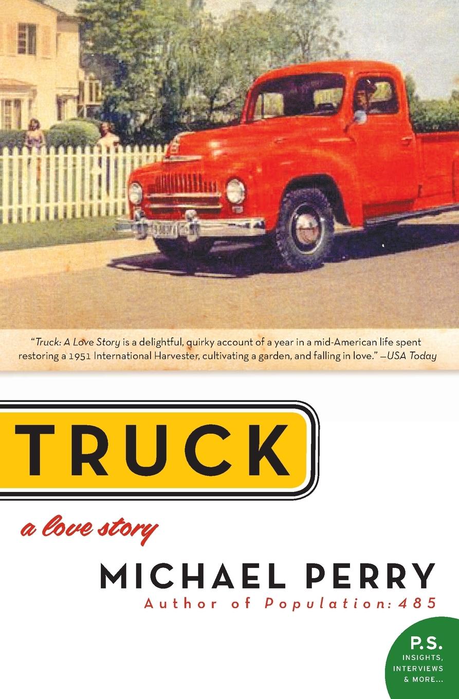 Cover: 9780060571184 | Truck | A Love Story | Michael Perry | Taschenbuch | Englisch | 2007