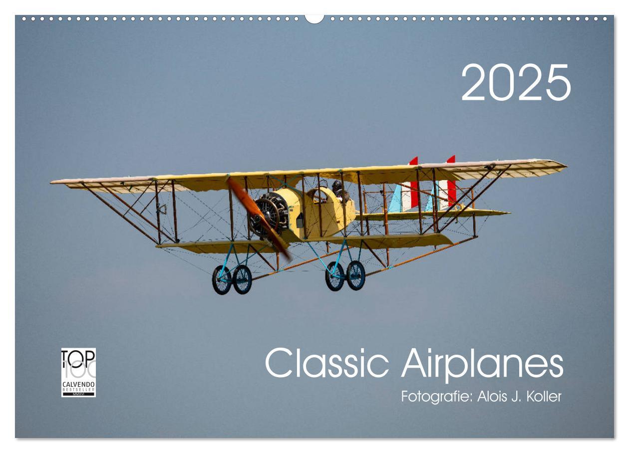 Cover: 9783383823961 | Classic Airplanes (Wandkalender 2025 DIN A2 quer), CALVENDO...