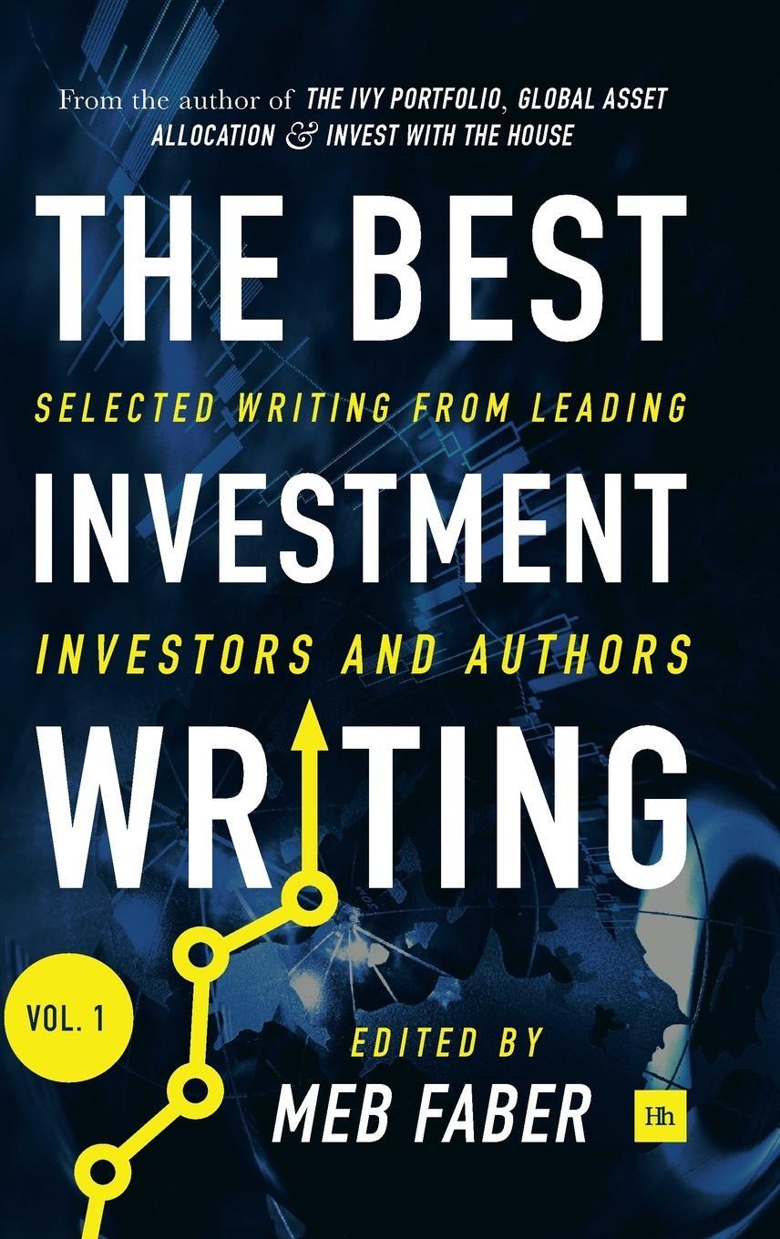 Cover: 9780857196194 | The Best Investment Writing Volume 1 | Meb Faber | Buch | Englisch