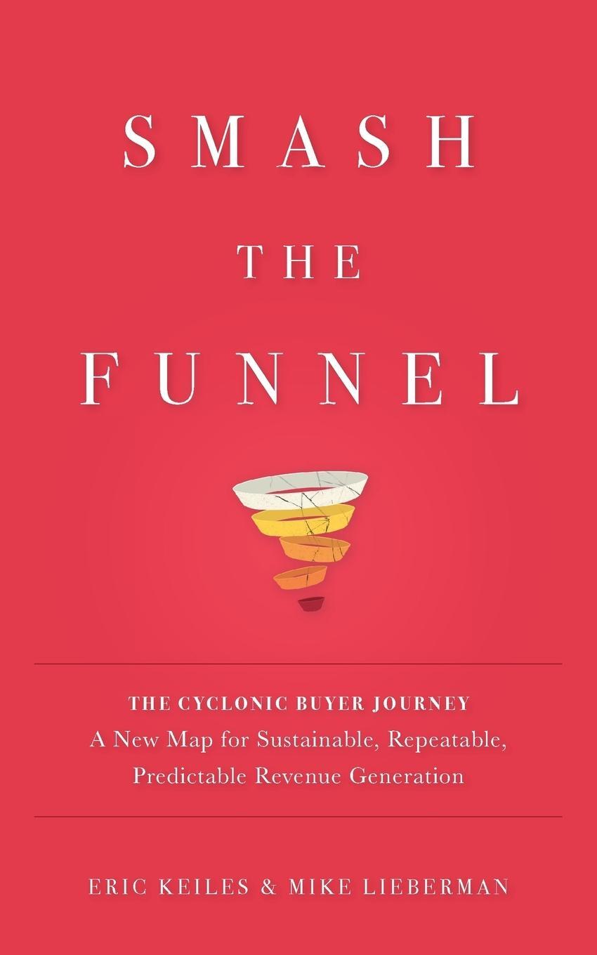 Cover: 9780999191392 | Smash the Funnel | Mike Lieberman | Taschenbuch | Paperback | Englisch