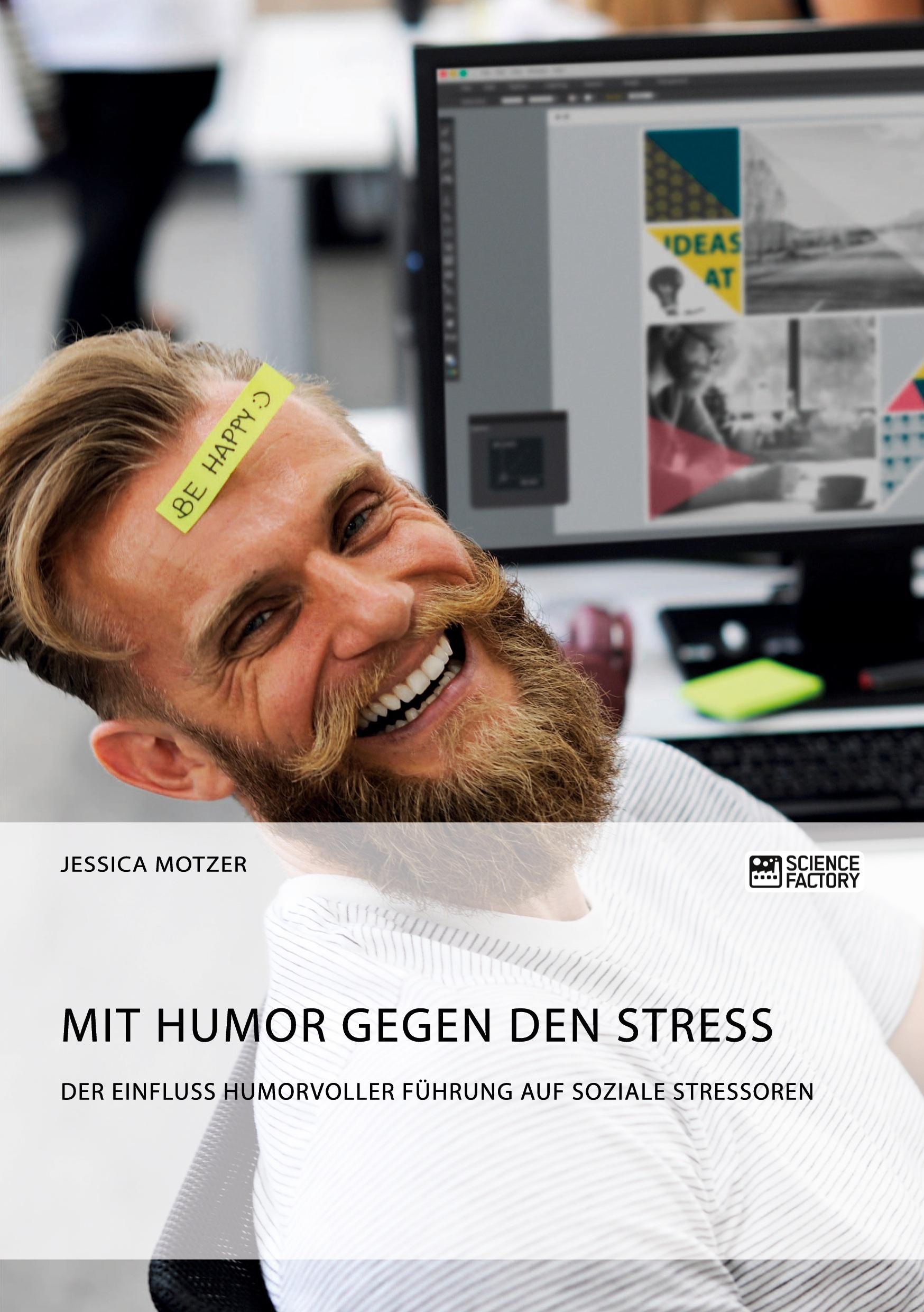 Cover: 9783956875519 | Mit Humor gegen den Stress. Der Einfluss humorvoller Führung auf...