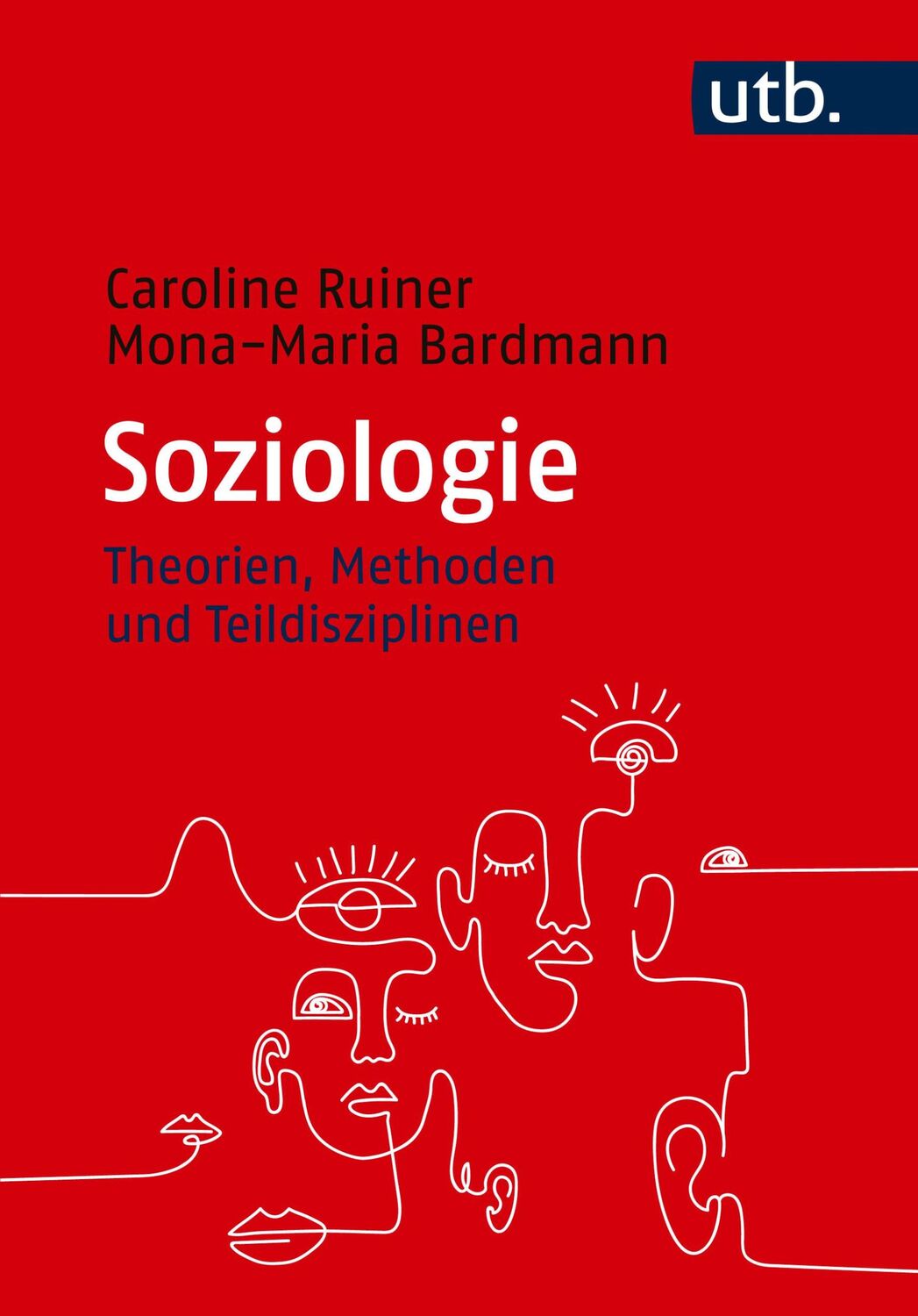 Cover: 9783825260736 | Soziologie | Theorien, Methoden und Teildisziplinen | Ruiner (u. a.)