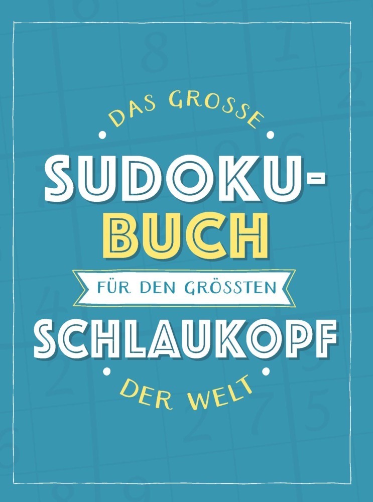 Cover: 9783625214151 | Das große Sudoku-Buch für den größten Schlaukopf der Welt | Buch