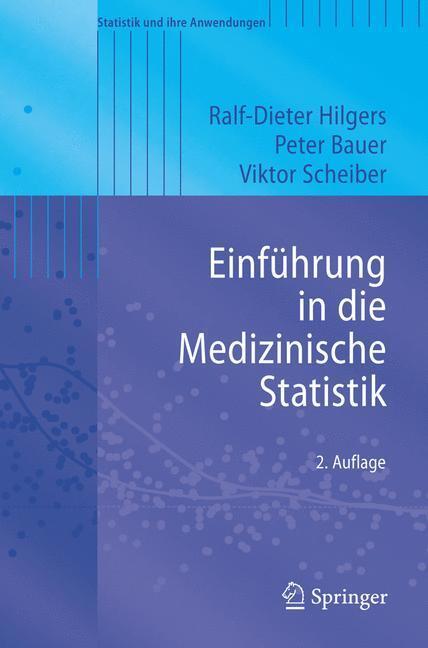 Cover: 9783540339434 | Einführung in die Medizinische Statistik | Ralf-Dieter Hilgers (u. a.)