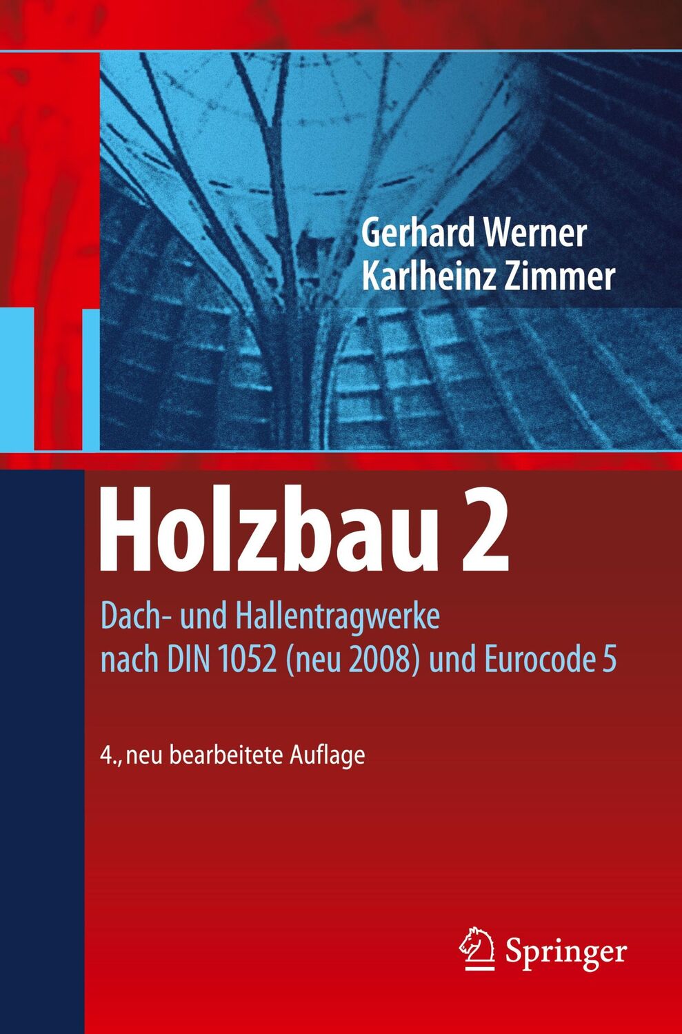 Cover: 9783540958987 | Holzbau 2 | Karl-Heinz Zimmer (u. a.) | Taschenbuch | Paperback | 2010