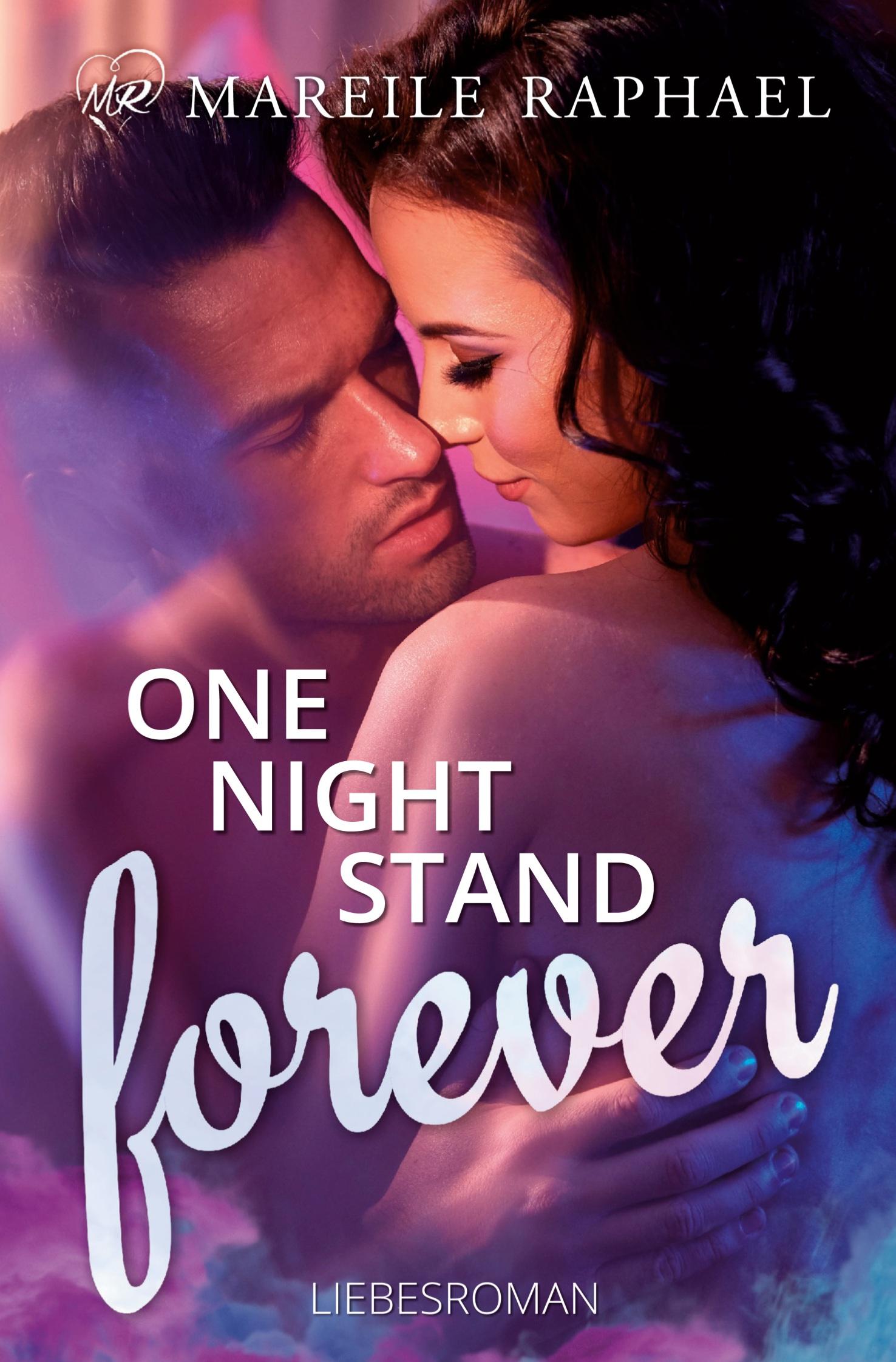 Cover: 9783754647998 | One-Night-Stand forever | Mareile Raphael | Taschenbuch | 200 S.