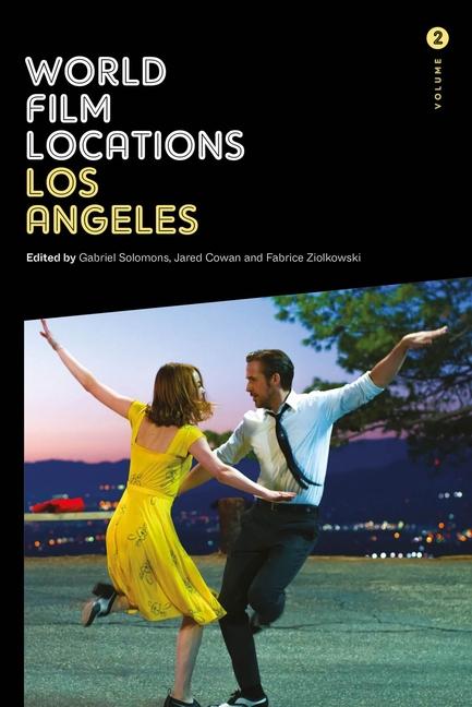 Cover: 9781835950296 | World Film Locations: Los Angeles | Volume 2 | Ziolkowski (u. a.)