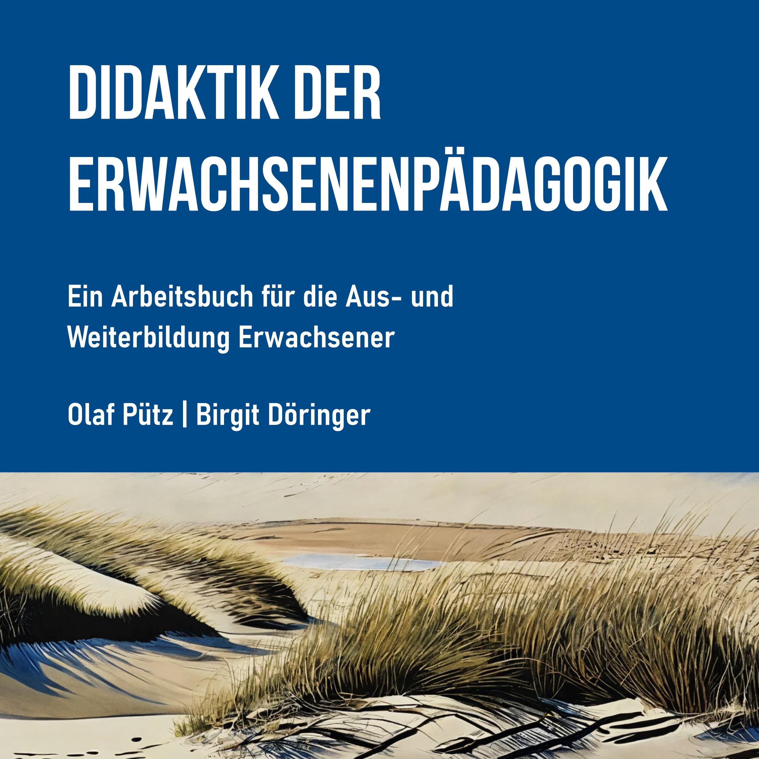 Cover: 9783757930981 | Didaktik der Erwachsenenpädagogik | Olaf Pütz (u. a.) | Taschenbuch