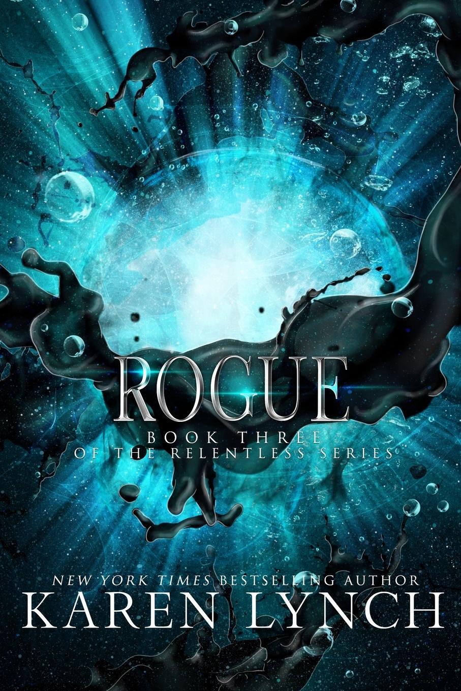 Cover: 9781948392129 | Rogue | Karen Lynch | Taschenbuch | Relentless | Paperback | Englisch