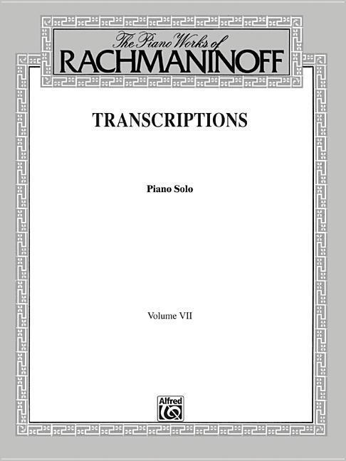 Cover: 9780769234502 | Transcriptions Volume VII | Sergei Rachmaninov | Taschenbuch | Buch