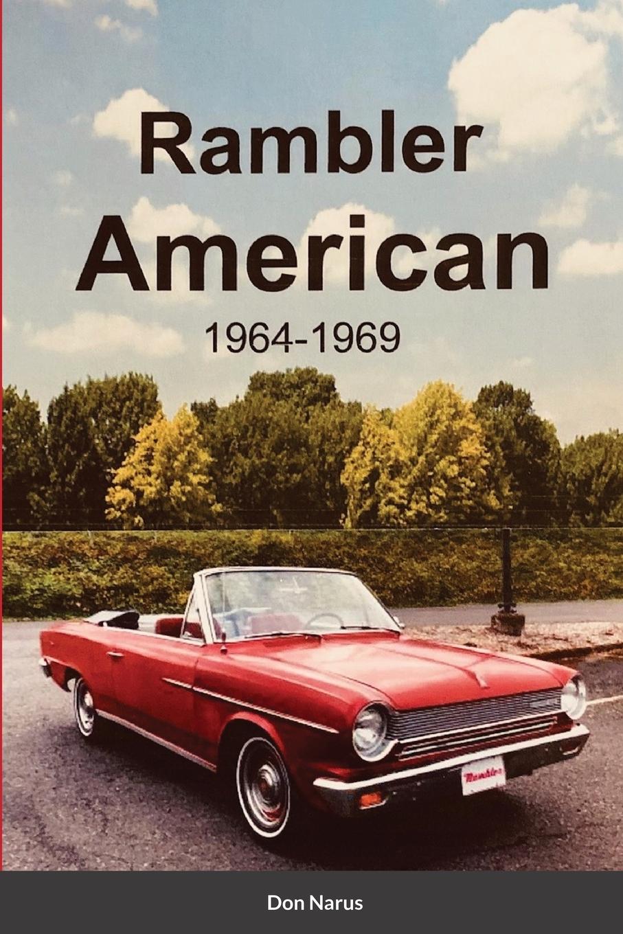 Cover: 9781387551484 | Rambler American 1964-1969 | Don Narus | Taschenbuch | Englisch | 2022