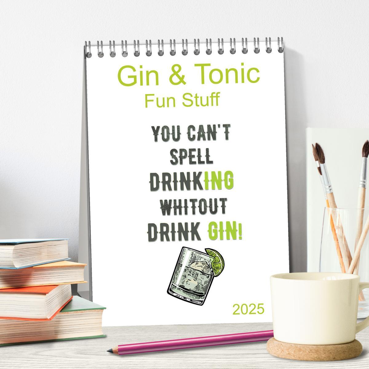 Bild: 9783435934317 | Gin &amp; Tonic - Fun Stuff (Tischkalender 2025 DIN A5 hoch), CALVENDO...