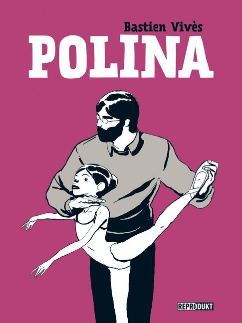 Cover: 9783956400810 | Polina | Bastien Vivès | Buch | 2016 | Reprodukt | EAN 9783956400810