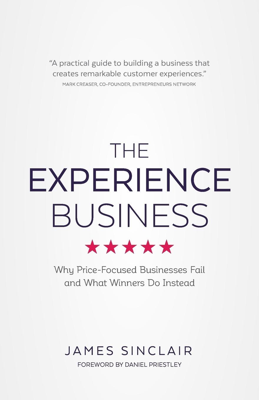 Cover: 9781781332627 | The Experience Business | James Sinclair | Taschenbuch | Paperback