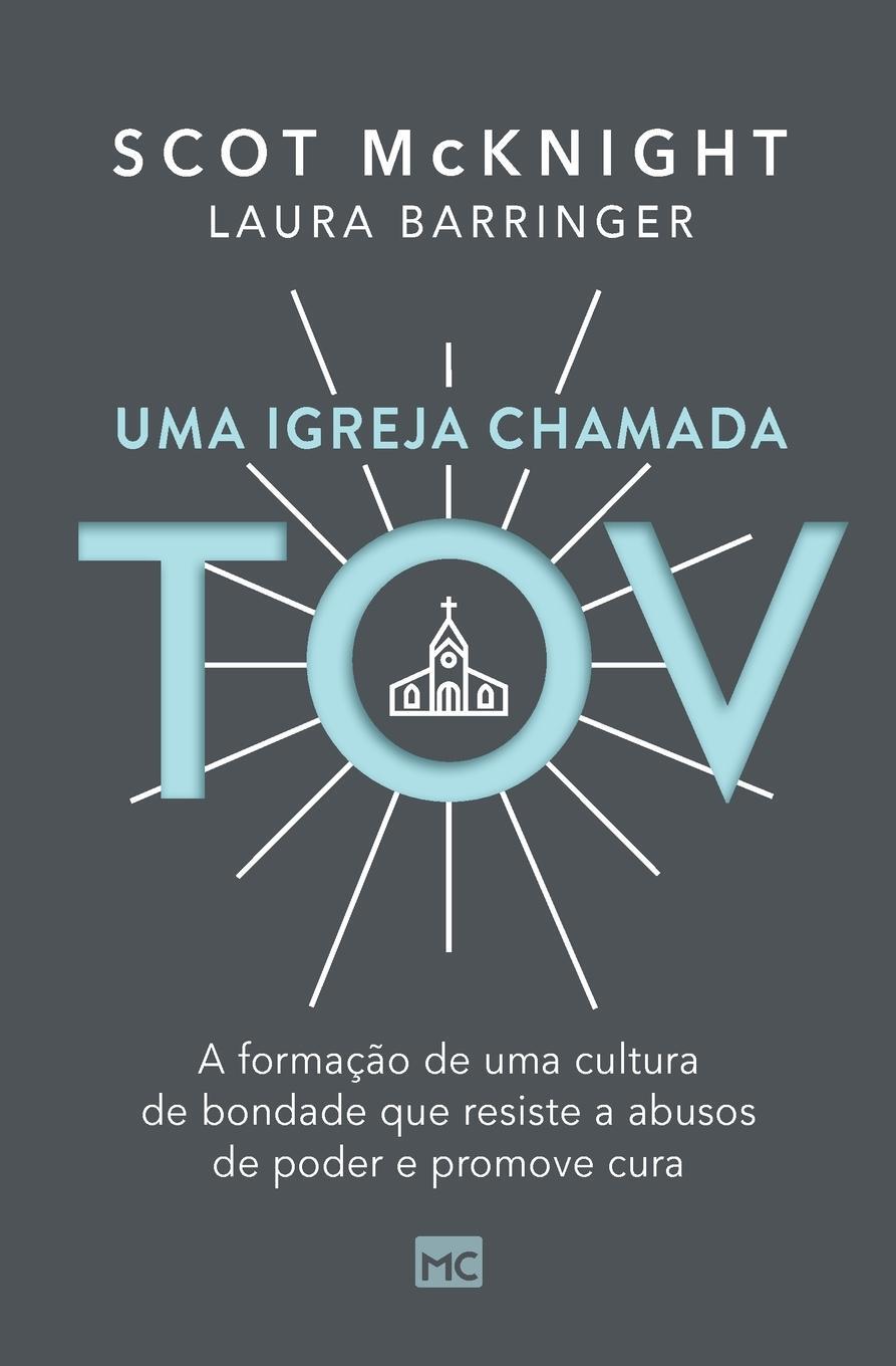 Cover: 9786559881352 | Uma igreja chamada tov | Scot Mcknight (u. a.) | Taschenbuch | 2022