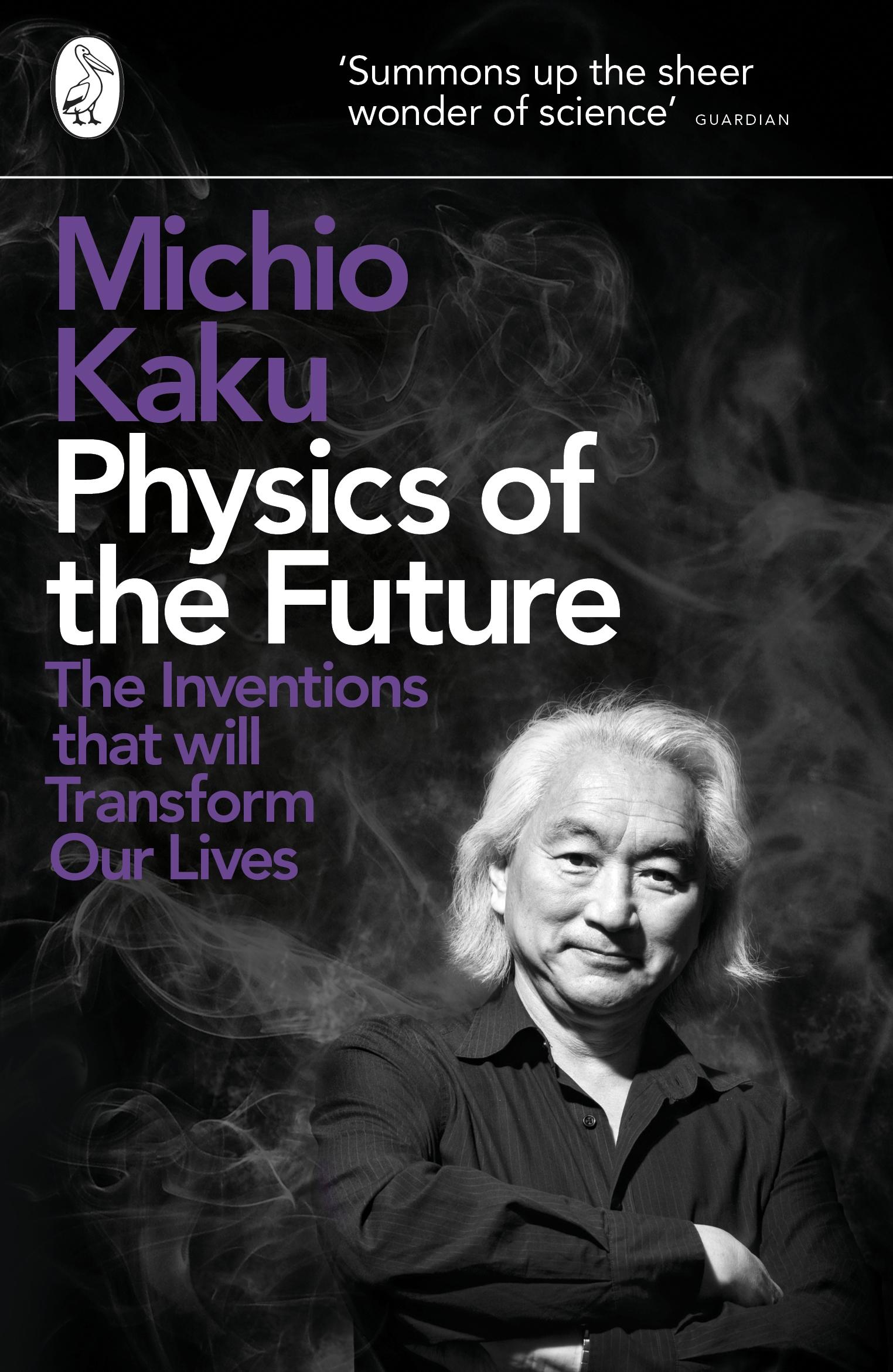 Cover: 9780141044248 | Physics of the Future | The Inventions That Will Transform Our Lives