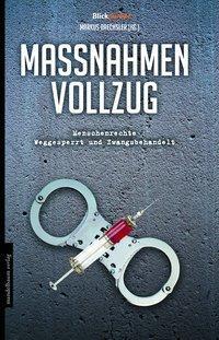 Cover: 9783854765271 | Maßnahmenvollzug | Menschenrechte - Weggesperrt und zwangsbehandelt