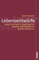 Cover: 9783593394282 | Lebensentwürfe | Karin Schwiter | Taschenbuch | 270 S. | Deutsch