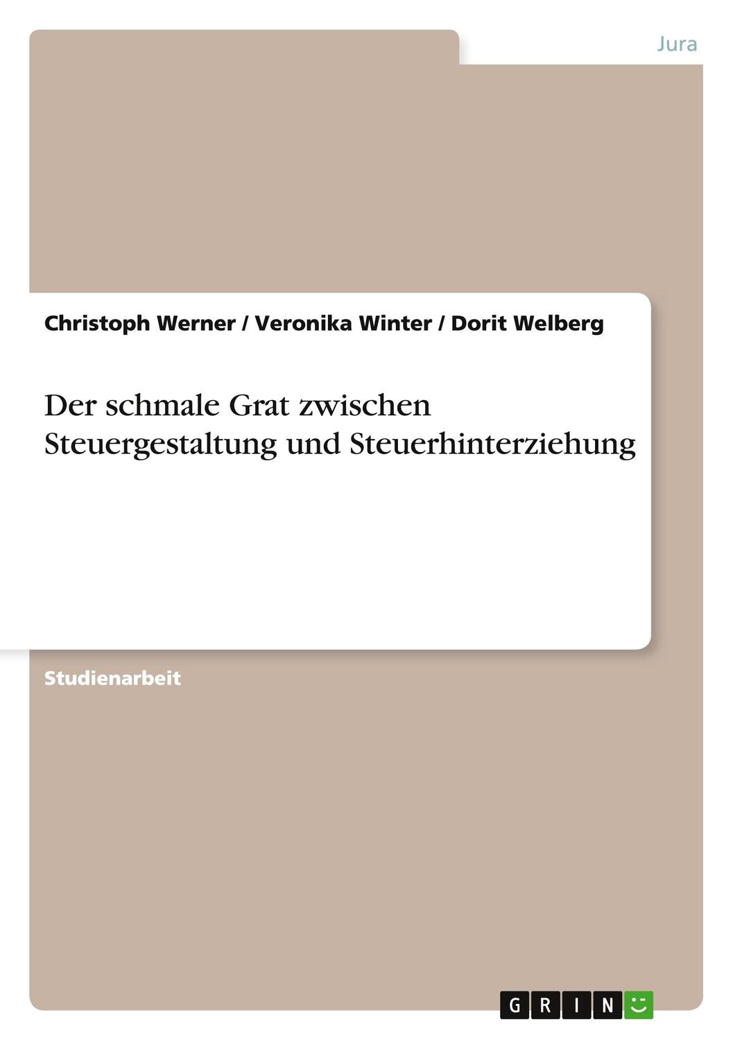 Cover: 9783656904571 | Der schmale Grat zwischen Steuergestaltung und Steuerhinterziehung