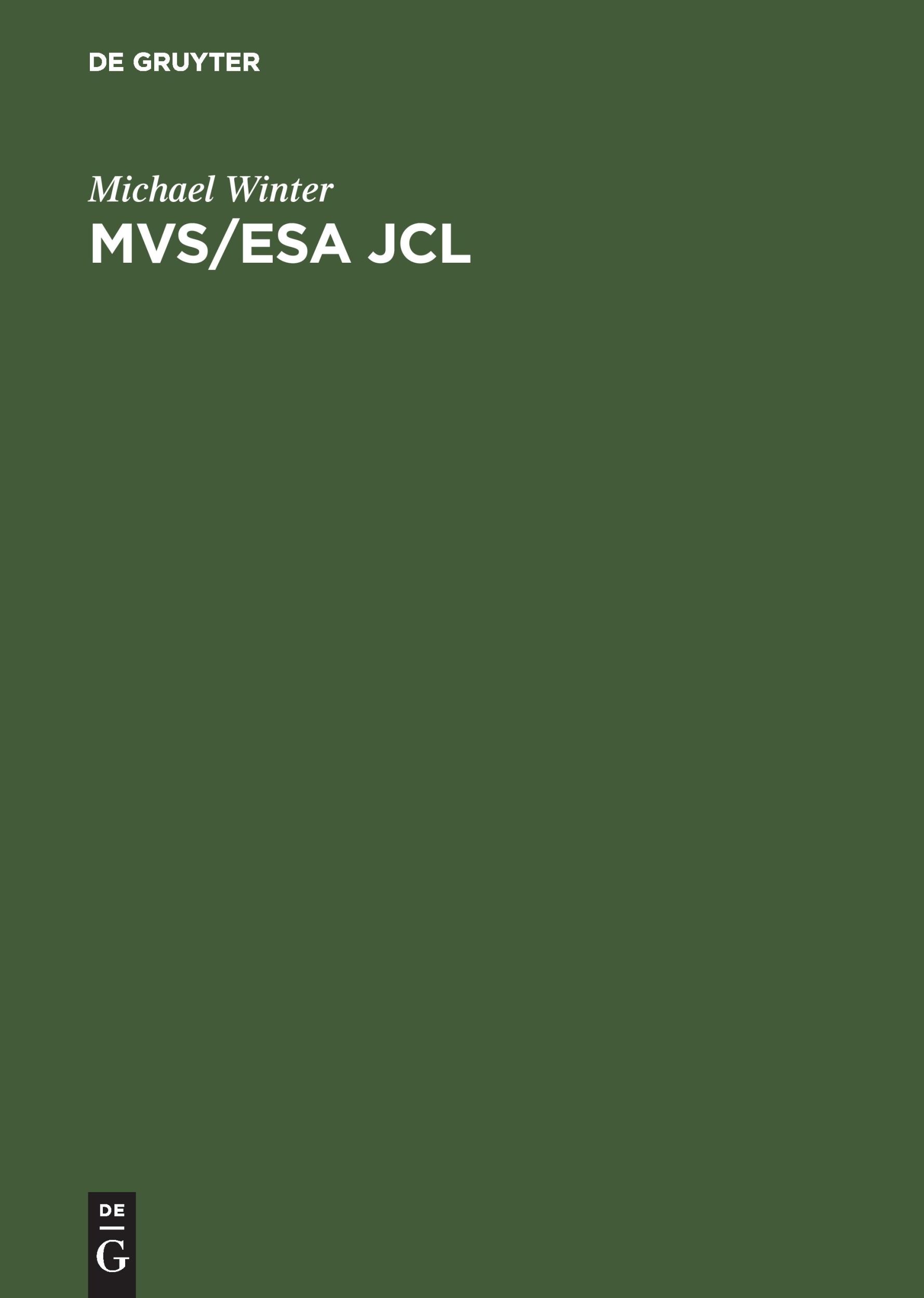 Cover: 9783486250589 | MVS/ESA JCL | Einführung in die Praxis | Michael Winter | Buch | XIV