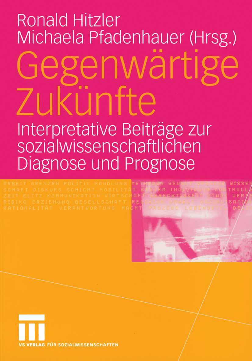 Cover: 9783531145822 | Gegenwärtige Zukünfte | Michaela Pfadenhauer (u. a.) | Taschenbuch