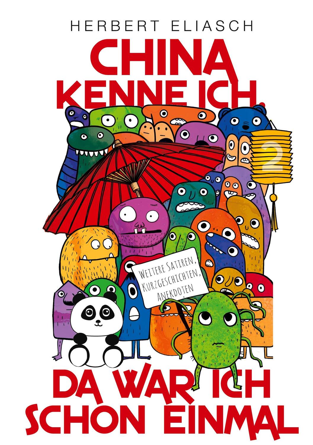 Cover: 9783756288830 | China kenne ich, da war ich schon einmal | Herbert Eliasch | Buch