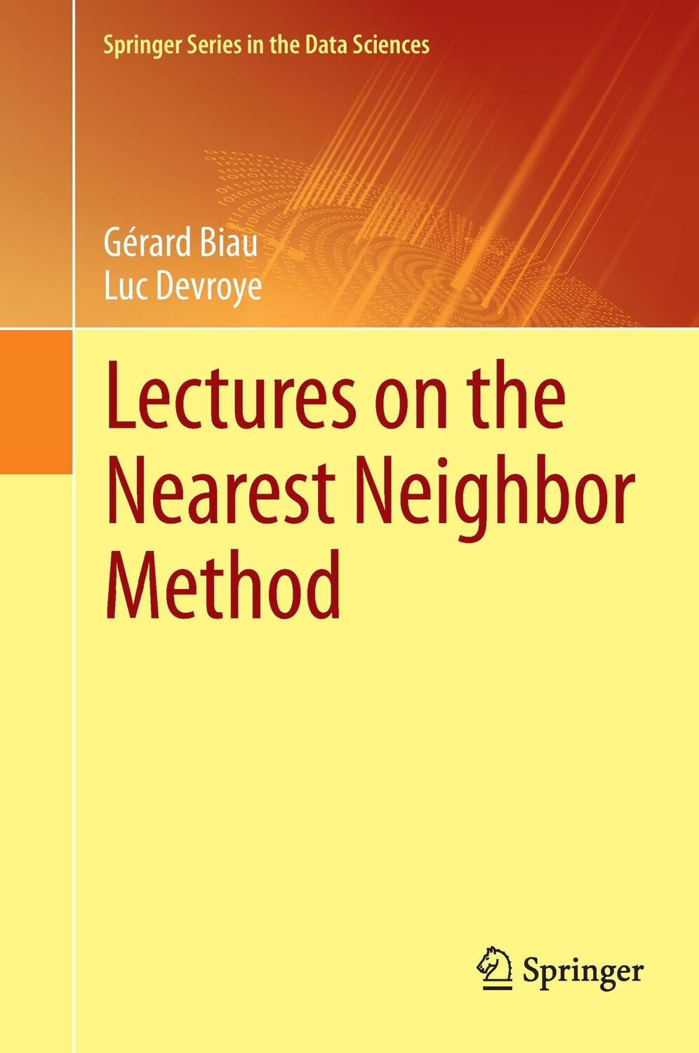 Cover: 9783319253862 | Lectures on the Nearest Neighbor Method | Luc Devroye (u. a.) | Buch