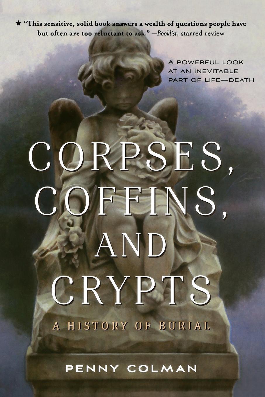 Cover: 9781250062901 | Corpses, Coffins, and Crypts | Penny Colman | Taschenbuch | Paperback