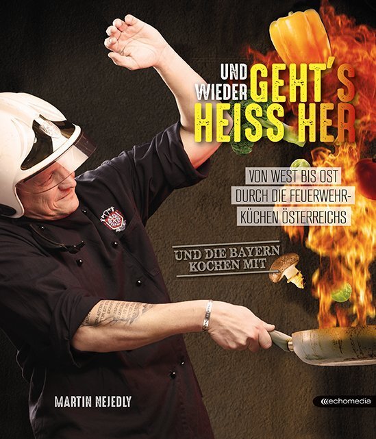 Cover: 9783903113275 | Und wieder geht´s heiss her | Martin Nejedly | Buch | 2017