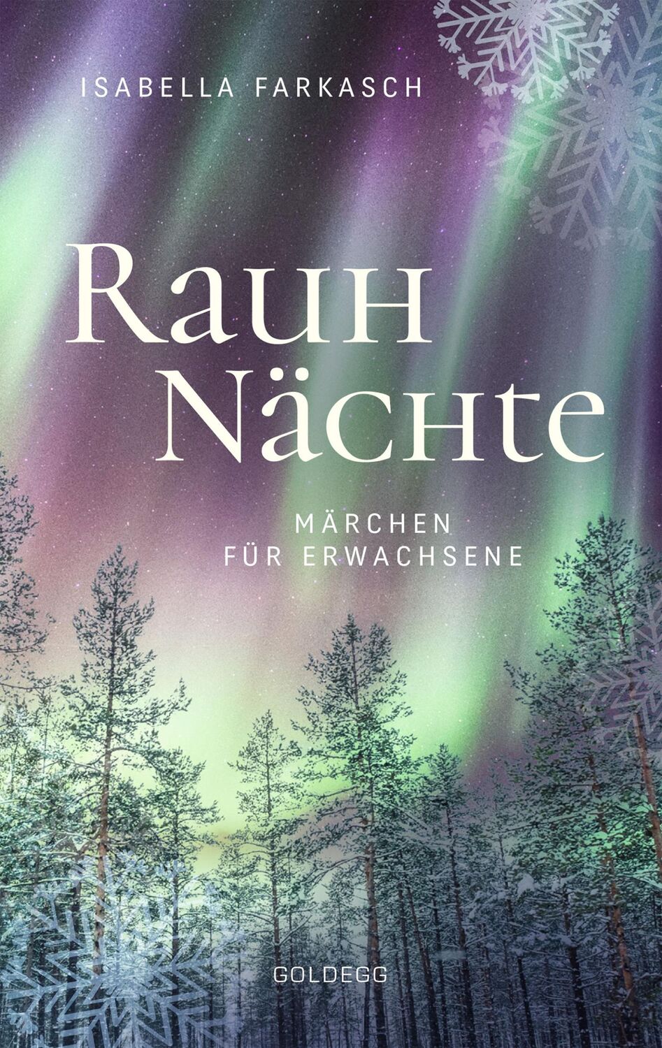 Cover: 9783990601846 | Rauhnächte. Märchen für Erwachsene | Isabella Farkasch | Taschenbuch