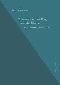 Cover: 9783894455224 | Konsumwelten des Alltags und die Krise der Wachstumsgesellschaft