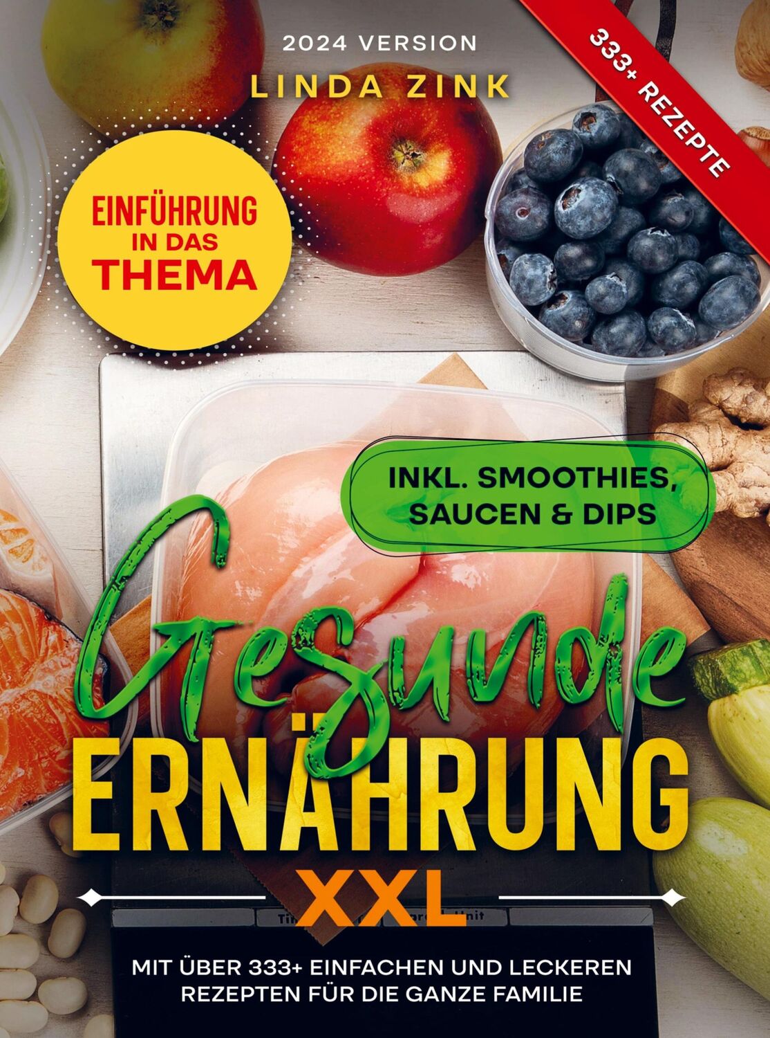 Cover: 9789403727523 | Gesunde Ernährung XXL | Linda Zink | Taschenbuch | Paperback | 356 S.