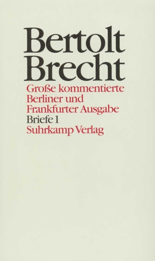 Cover: 9783518400289 | Briefe. Tl.1 | Bertolt Brecht | Buch | 832 S. | Deutsch | 1998