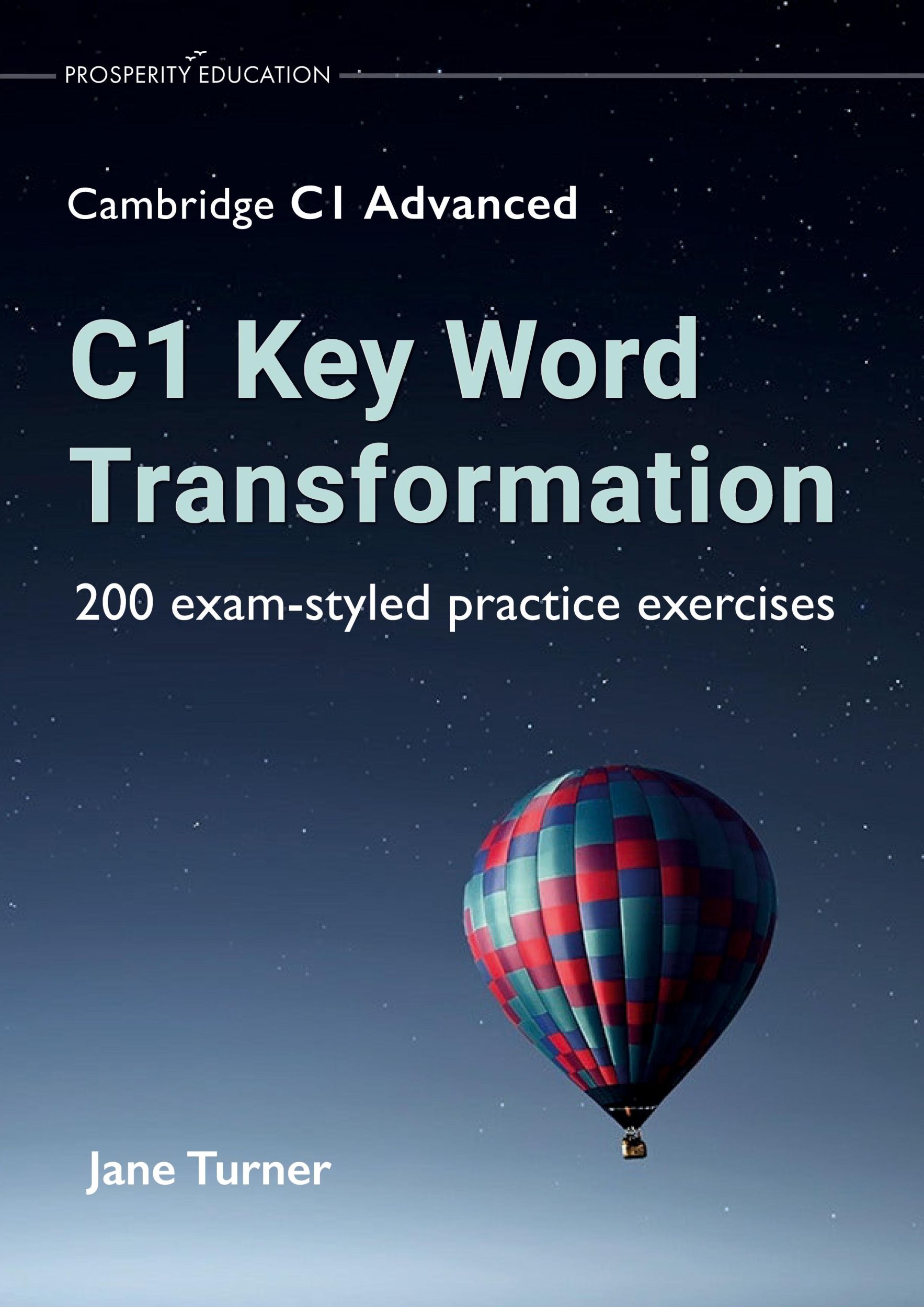 Cover: 9781913825720 | C1 Key Word Transformation | 200 exam-styled practice exercises | Buch