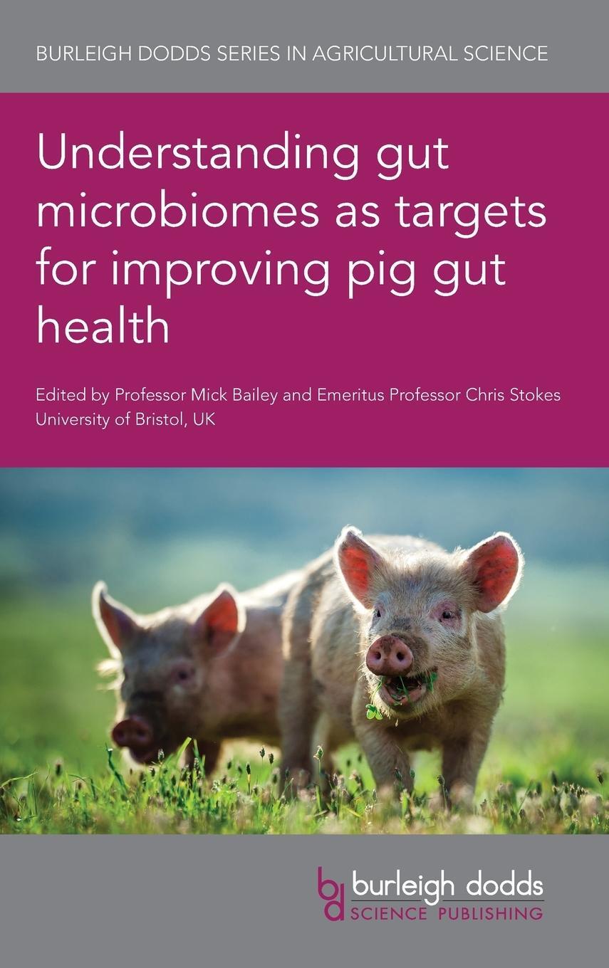 Cover: 9781786764874 | Understanding gut microbiomes as targets for improving pig gut health