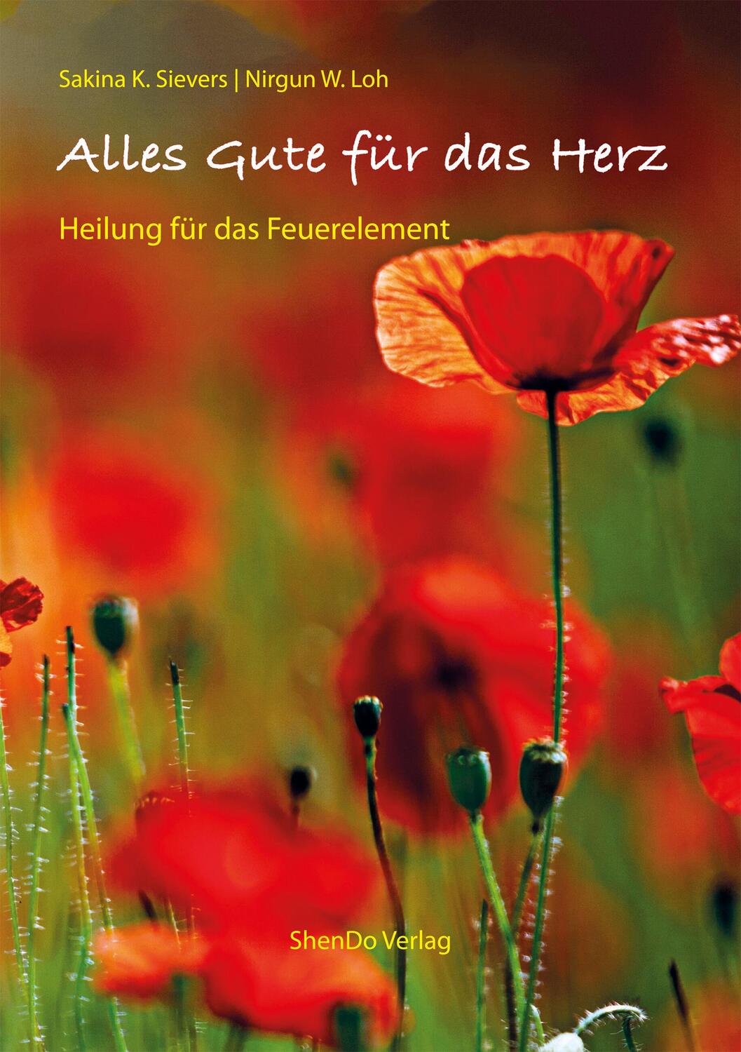 Cover: 9783943986341 | Alles Gute für das Herz | Heilung für das Feuerelement | Taschenbuch