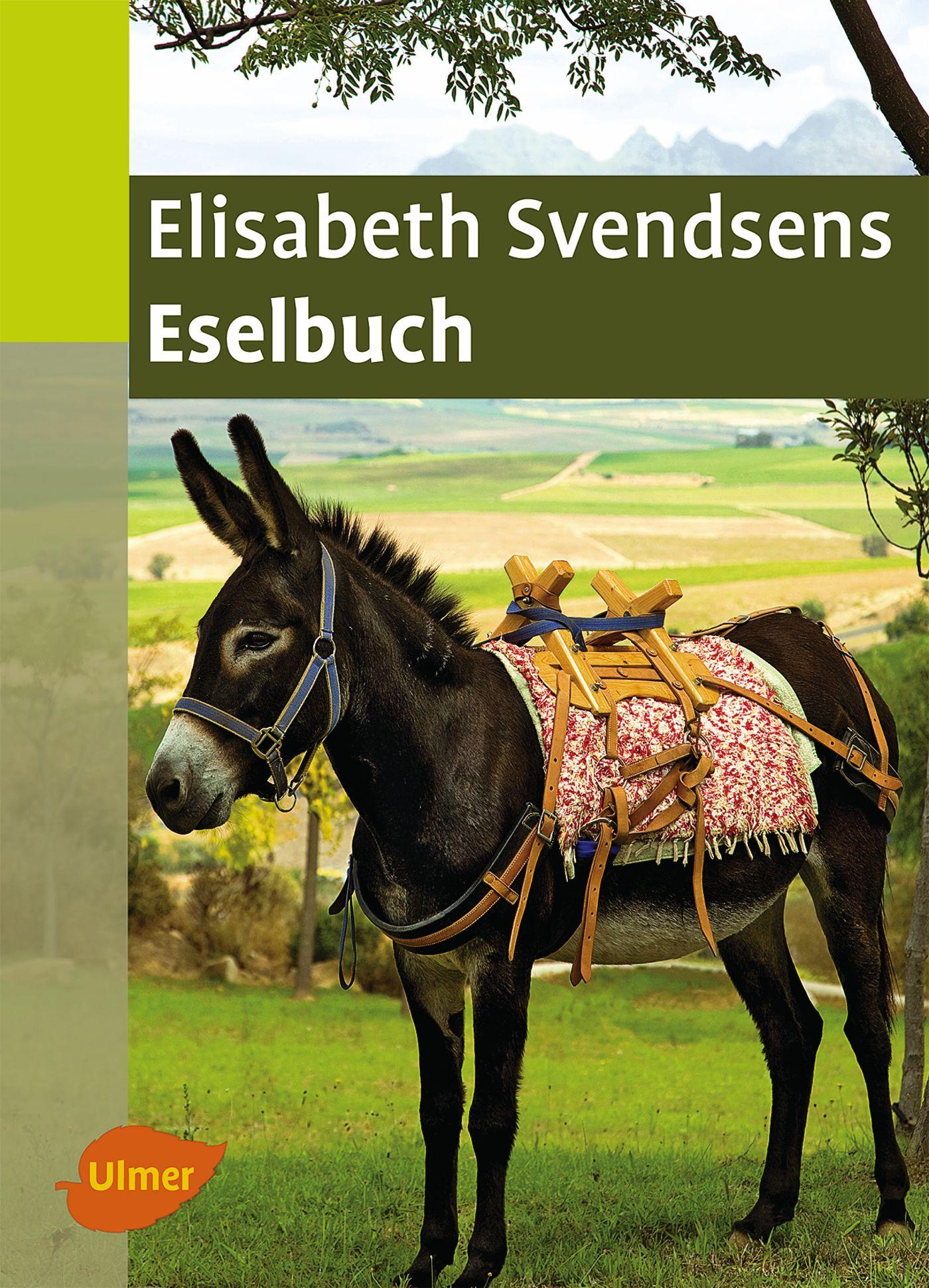 Cover: 9783800175734 | Elisabeth Svendsens Eselbuch | Elisabeth Svendsen | Buch | 224 S.