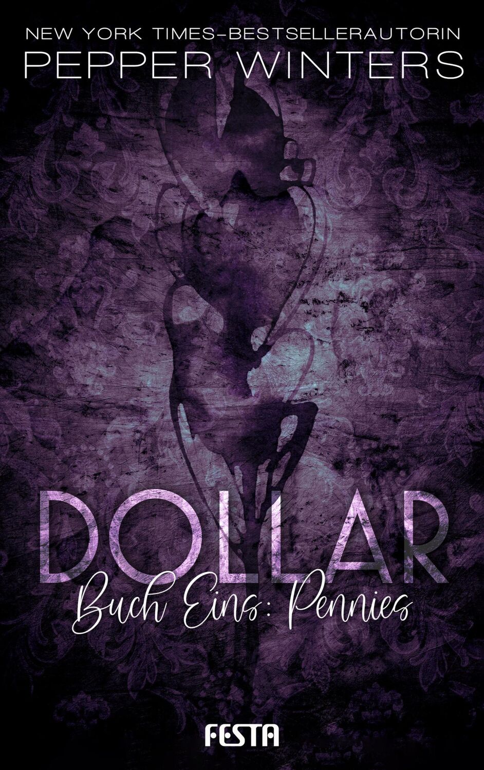 Cover: 9783865527172 | Dollar - Buch 1: Pennies | Pepper Winters | Taschenbuch | 384 S.